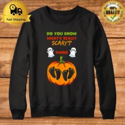 Pumpkin Do You Know What'S Really Scary Twins Halloween Sweatshirt