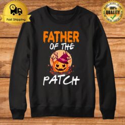 Pumpkin Father Of The Patch Funny Matching Party Halloween Sweatshirt