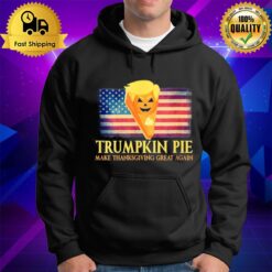 Pumpkin Pie Trump Make Thanksgiving Great Again Usa Flag Hoodie