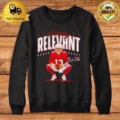 Purdy Relevant Brock Purdy San Francisco 49Ers Sweatshirt