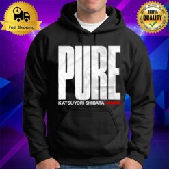 Pure Katsuyori Shibata Hoodie