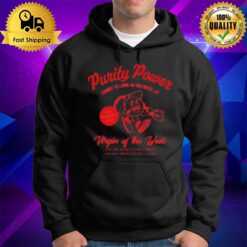 Purity Power Virgin Of The Week Unisex Hoodie