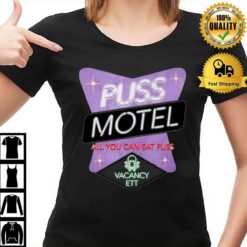 Puss Motel All You Can Eat Puss T-Shirt