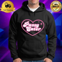 Pussy Eater Hear Hoodie