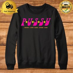 Pussy Powerful Utopia Sacred Supreme Yummy Sweatshirt