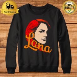 Put Me In A Movie Lana Del Rey Sweatshirt
