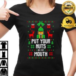 Put Your Nuts In My Mouth Xmas Ugly Knitted Pattern Christmas T-Shirt