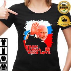 Putin From Russia With Love T-Shirt