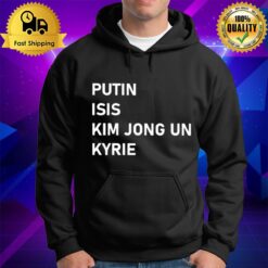 Putin Isis Kim Jong Un Kyrie Unisex Hoodie