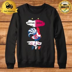 Qatar 2022 Rooster Fff Sweatshirt