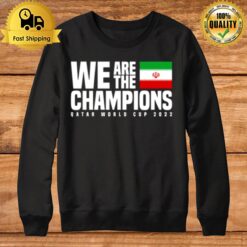 Qatar World Cup Champions 2022 Iran Sweatshirt