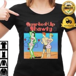 Quarked Up Shawty T-Shirt