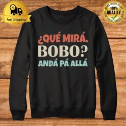 Que Mira Bobo Saying And Viral Messi Vintage Sweatshirt