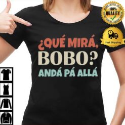Que Mira Bobo Saying And Viral Messi Vintage T-Shirt