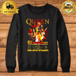 Queen 53Rd Anniversary 1970 - 2023 Thank You For The Memories Sweatshirt