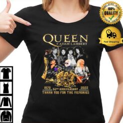 Queen  Adam Lambert 1970 2022 52Nd Anniversary Signatures Thank You For The Memories T-Shirt