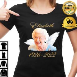 Queen Elizabeth Ii Passed Away 1926 2022 T-Shirt