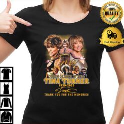 Queen Of Rock ?' Rock Tina Turner 1939 - 2023 Thank You For The Memories Siganture T-Shirt