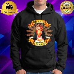 Queen Zelina As I Wish It Shall Be Hoodie