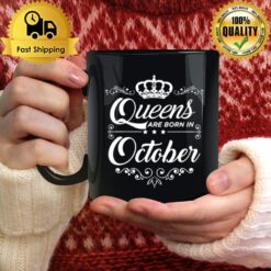 Queens Are Born In October Quote Birthday Girl Gif Mug