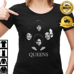 Queens Nina Simone Ella Fitzgerald Billie Holiday Aretha Franklin T-Shirt