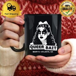 Queer Bait Dorothy Dark Mary'S Atlanta Ga Mug