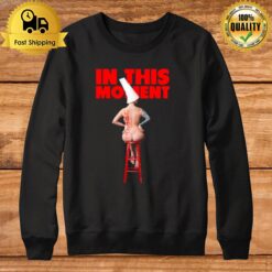 Quick And Dirty In This Moment Whore Whore Sweatshirt