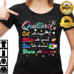 Quilting Quilters Cut Stitch Sew T-Shirt