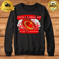 Quitting Is For Losers Sweatshirt