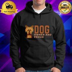 Quote Dog Owner And Proud Hoodie