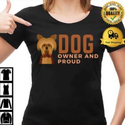 Quote Dog Owner And Proud T-Shirt