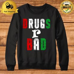 Quote Drugs Are Bad Mr Mackey Mkay Retro Sweatshirt