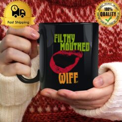 Quote Filthy Mouthed Wife Unisex Mug