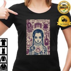 Quote I Hate Everything Wednesday Addams Vintage T-Shirt