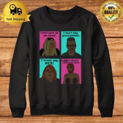 Quotes Darcey Kenny Danielle & Colt 90 Day Fiance Sweatshirt