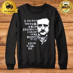 Quotes Horror Macabre Literary Edgar Allan Poe Sweatshirt