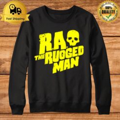 R.A. The Rugged Man Skull Sweatshirt