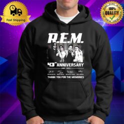 R.E.M. 1 Bk 43Rd Anniversary 1980 - 2023 Thank You For The Memories Signatures Hoodie