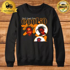 R.I.P. Coolio Rest In Gangstas Paradise Sweatshirt