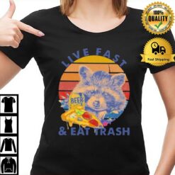 Raccoon Drink Beer Live Fast & Eat Trash 2023 Vintage T-Shirt