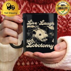 Raccoon Live Laugh Lobotomy Mug