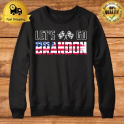 Race Track Love Racing Let'S Go Brandon Lets Go Brandon Sweatshirt