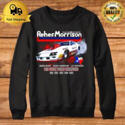 Racing Engines Reher Morrison Davio Reher Buddy Morrison Lee Sheppard Pro Stock World Champions Sweatshirt