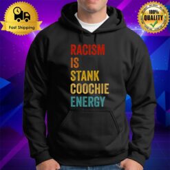 Racism Racis Hoodie