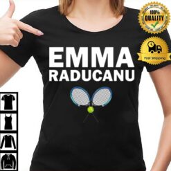 Racket And Ball Emma Raducanu No 1 Tennis T-Shirt