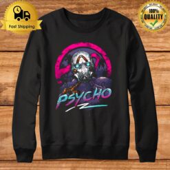 Rad Psycho All Tha Sweatshirt