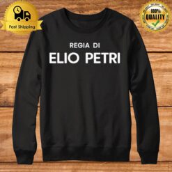 Radiance Films Regia Di Elio Petri Sweatshirt