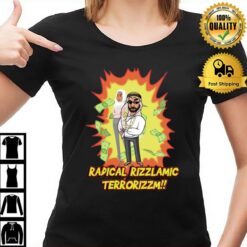 Radical Rizzlamic Terrorizzm T-Shirt