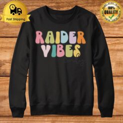 Raider Vibes Only Sweatshirt