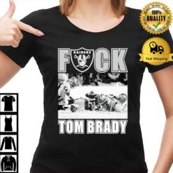 Raiders Fuck Tom Brady T-Shirt